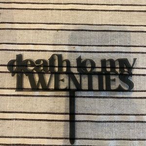 Death to my twenties cake topper